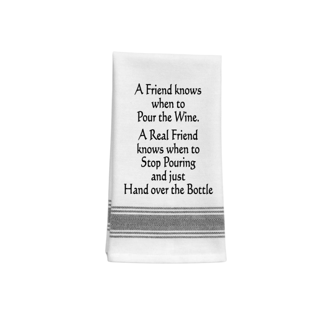 Tea Towel - Friends Pour a wine