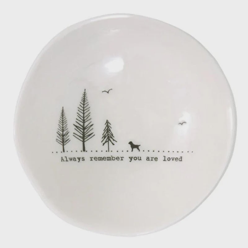 Always remember you are loved - Wobbly Bowl Medium