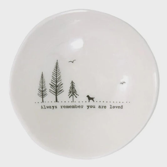 Always remember you are loved - Wobbly Bowl Medium