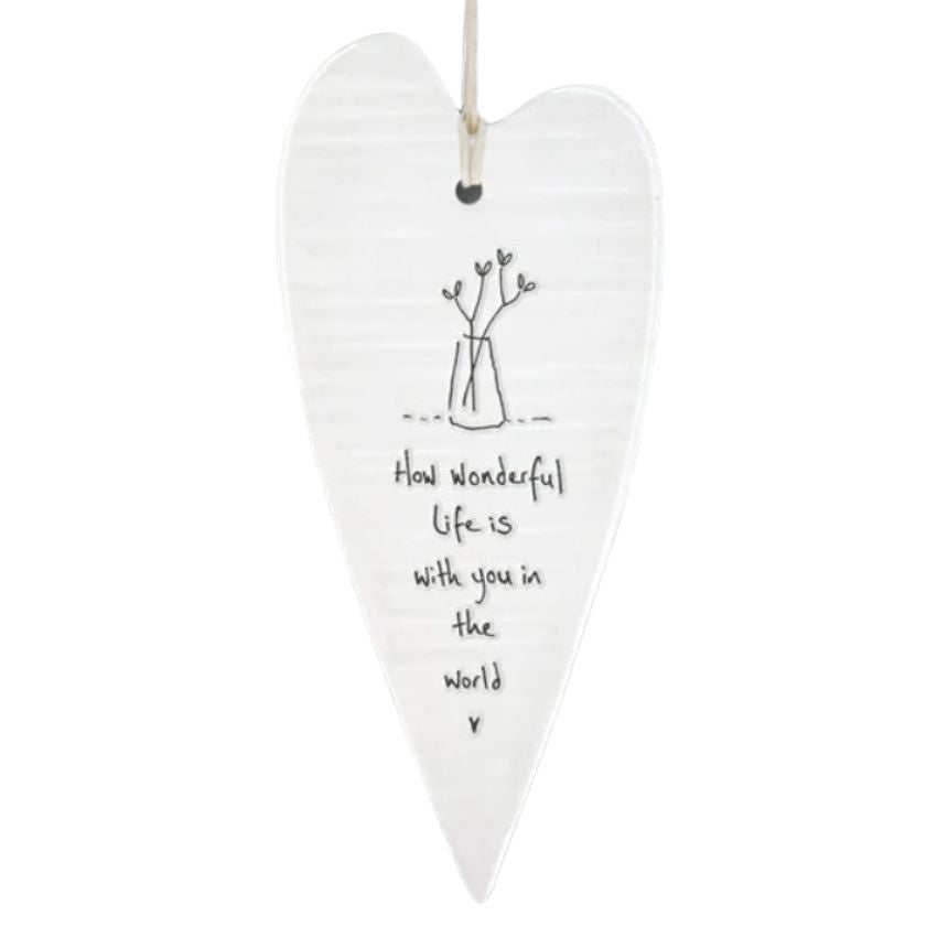 Porcelain Long Hanging Heart - How Wonderful Life Is...