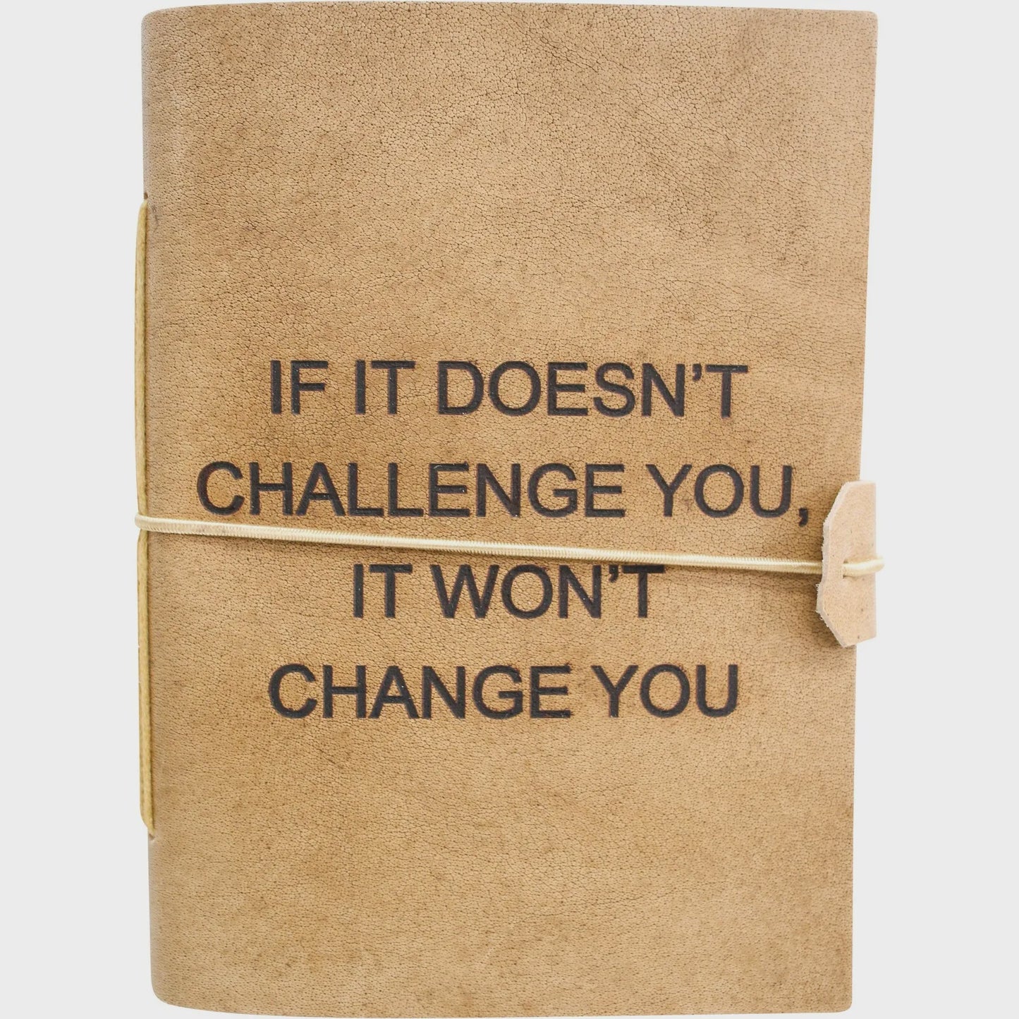 Leather Notebook - If it Doesn't Challenge You