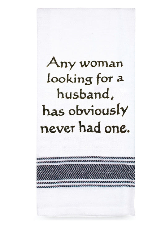 Tea Towel - Any Woman Looking For a Husband