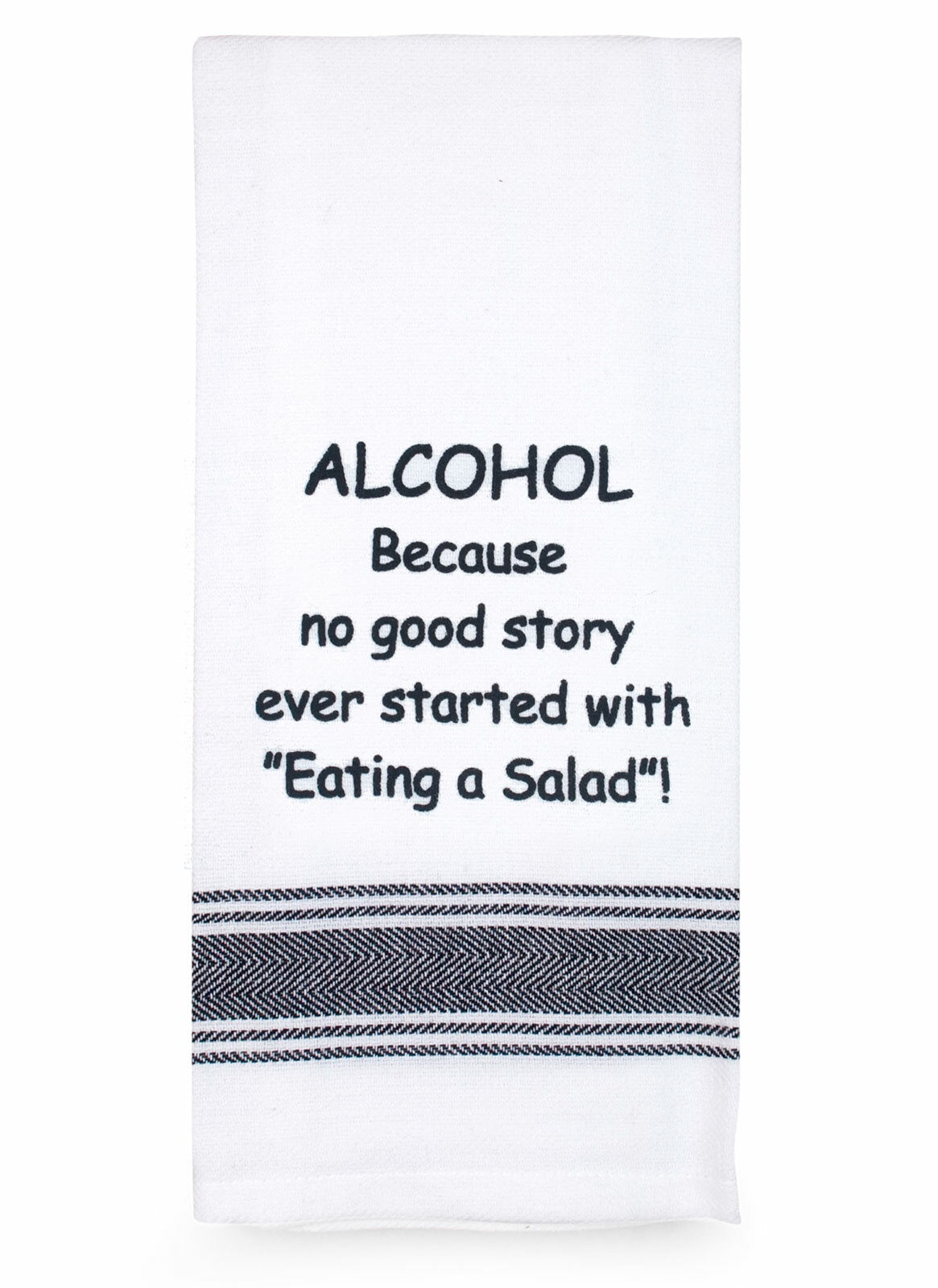 Tea Towel - Alcohol, Because no good story