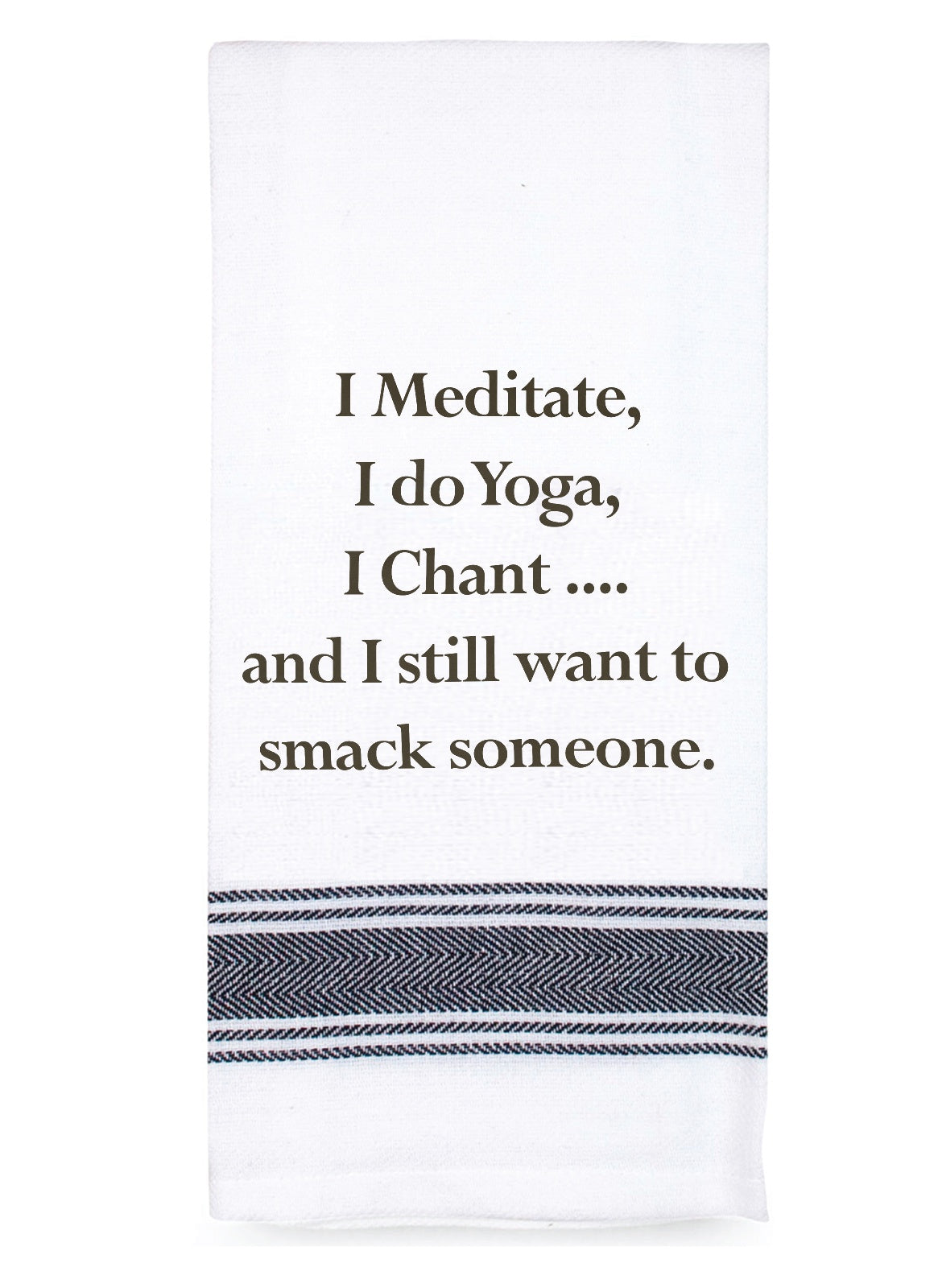 Tea Towel - I Meditate I Do Yoga