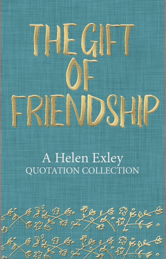 The Gift of Friendship