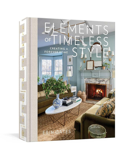 Elements of Timeless Style - Hardcover