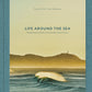 Life Around The Sea