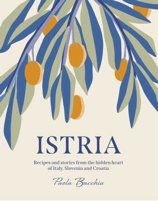Istria Recipes & Stories