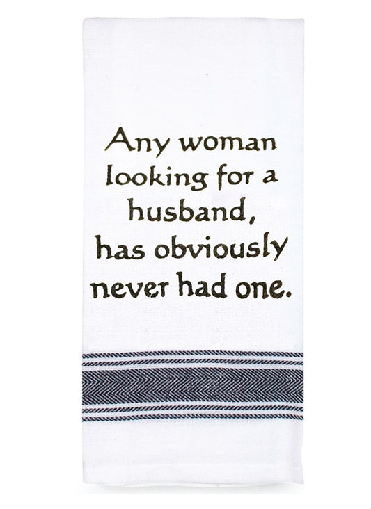 Tea Towel Any Woman Looking For A Husband